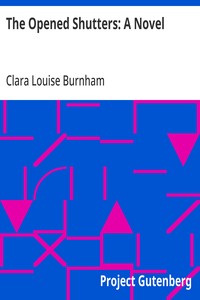 Cover of The Opened Shutters: A Novel — Edition Insights