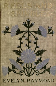 Cover of Reels and Spindles: A Story of Mill Life — A Closer Reading