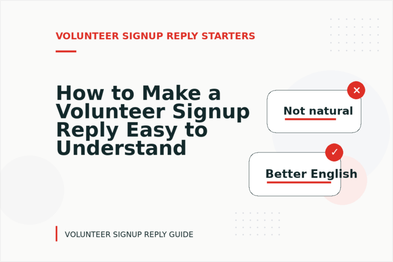 How to Make a Volunteer Signup Reply Easy to Understand How to Make a Volunteer Signup Reply Easy to Understand