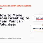 How to Move from Greeting to Main Point in Volunteer Signup Reply English