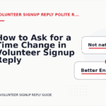 How to Ask for a Time Change in Volunteer Signup Reply English