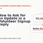 How to Ask for an Update in a Volunteer Signup Reply