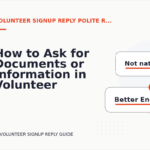 How to Ask for Documents or Information in Volunteer Signup Reply English