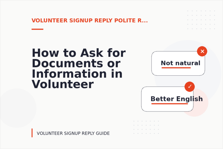 How to Ask for Documents or Information in Volunteer Signup Reply English How to Ask for Documents or Information in Volunteer Signup Reply English