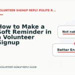 How to Make a Soft Reminder in a Volunteer Signup Reply