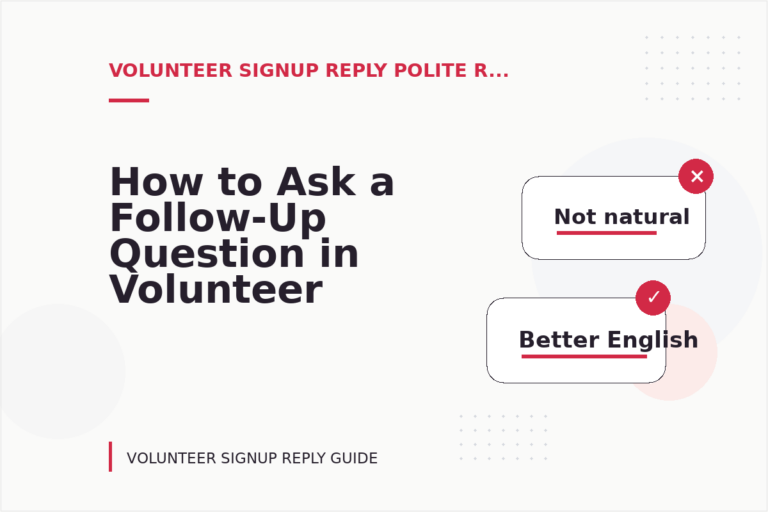 How to Ask a Follow-Up Question in Volunteer Signup Reply English