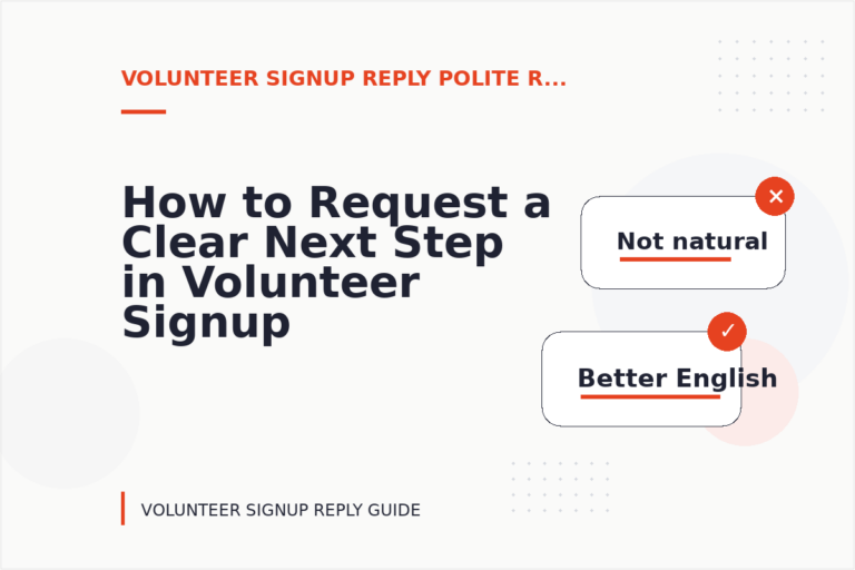 How to Request a Clear Next Step in Volunteer Signup Reply English