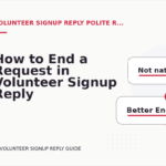 How to End a Request in Volunteer Signup Reply English