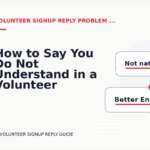 How to Say You Do Not Understand in a Volunteer Signup Reply