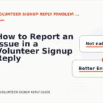 How to Report an Issue in a Volunteer Signup Reply