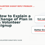 How to Explain a Change of Plan in a Volunteer Signup Reply