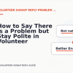 How to Say There Is a Problem but Stay Polite in Volunteer Signup Reply English