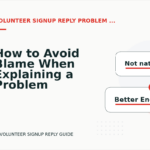 How to Avoid Blame When Explaining a Problem in Volunteer Signup Reply English
