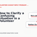 How to Clarify a Confusing Situation in a Volunteer Signup Reply