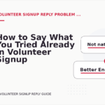 How to Say What You Tried Already in Volunteer Signup Reply English