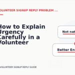 How to Explain Urgency Carefully in a Volunteer Signup Reply