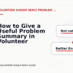 How to Give a Useful Problem Summary in Volunteer Signup Reply English