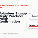 Volunteer Signup Reply Practice: Polite Confirmation Examples