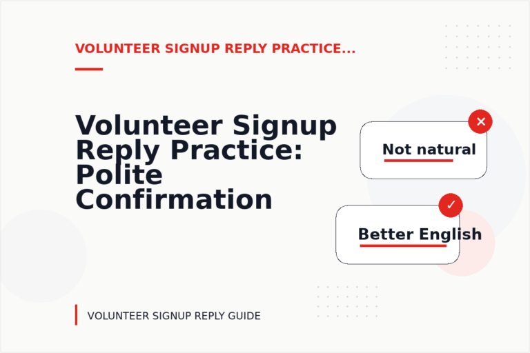 Volunteer Signup Reply Practice: Polite Confirmation Examples Volunteer Signup Reply Practice: Polite Confirmation Examples