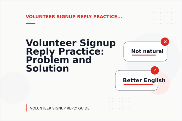 Volunteer Signup Reply Practice: Problem and Solution Replies Volunteer Signup Reply Practice: Problem and Solution Replies