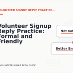 Volunteer Signup Reply Practice: Formal and Friendly Versions