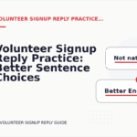 Volunteer Signup Reply Practice: Better Sentence Choices